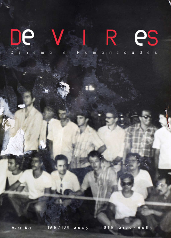 Revista Devires v.12 n.1 – Dossiê Documentário e Cinema de Arquivo: Escritas da História no Cinema