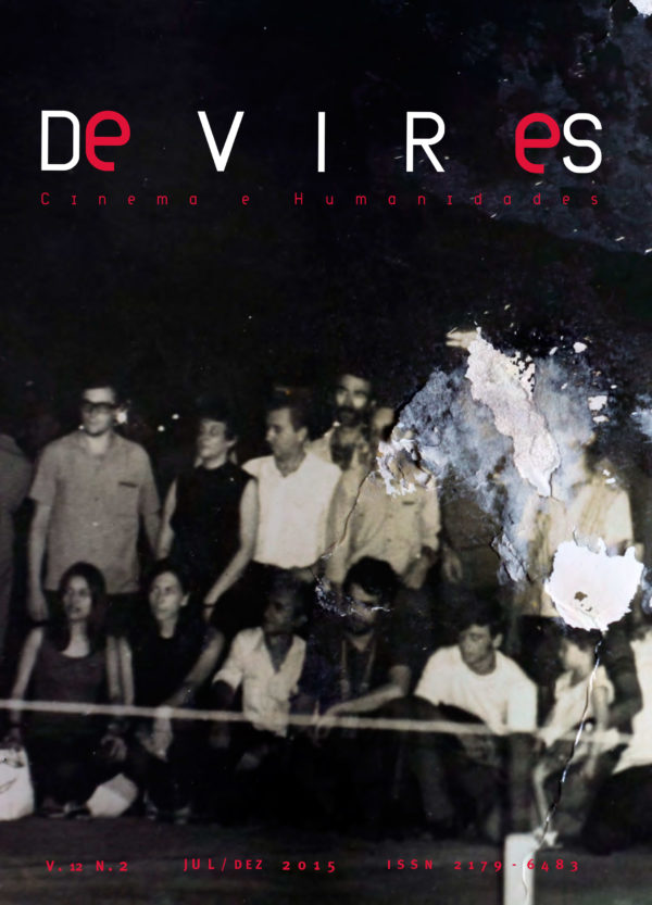 Revista Devires v.12 n.2 – Dossiê Documentário e Cinema de Arquivo: Memória Histórica no Cinema Brasileiro